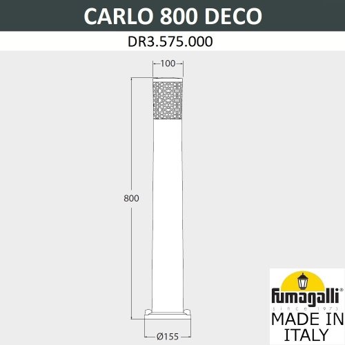 DR3.575.000.LXU1L Уличный наземный светильник Fumagalli Carlo Deco DR3.575.000.LXU1L